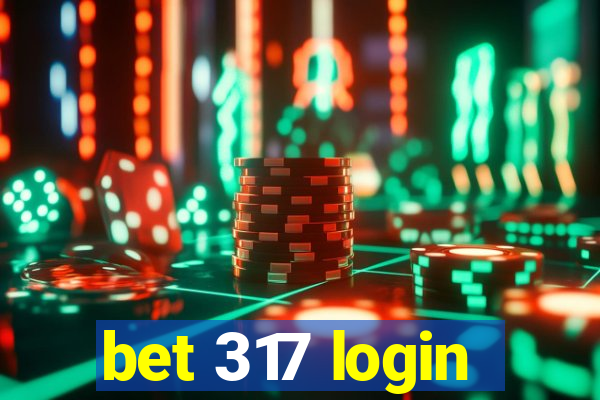 bet 317 login